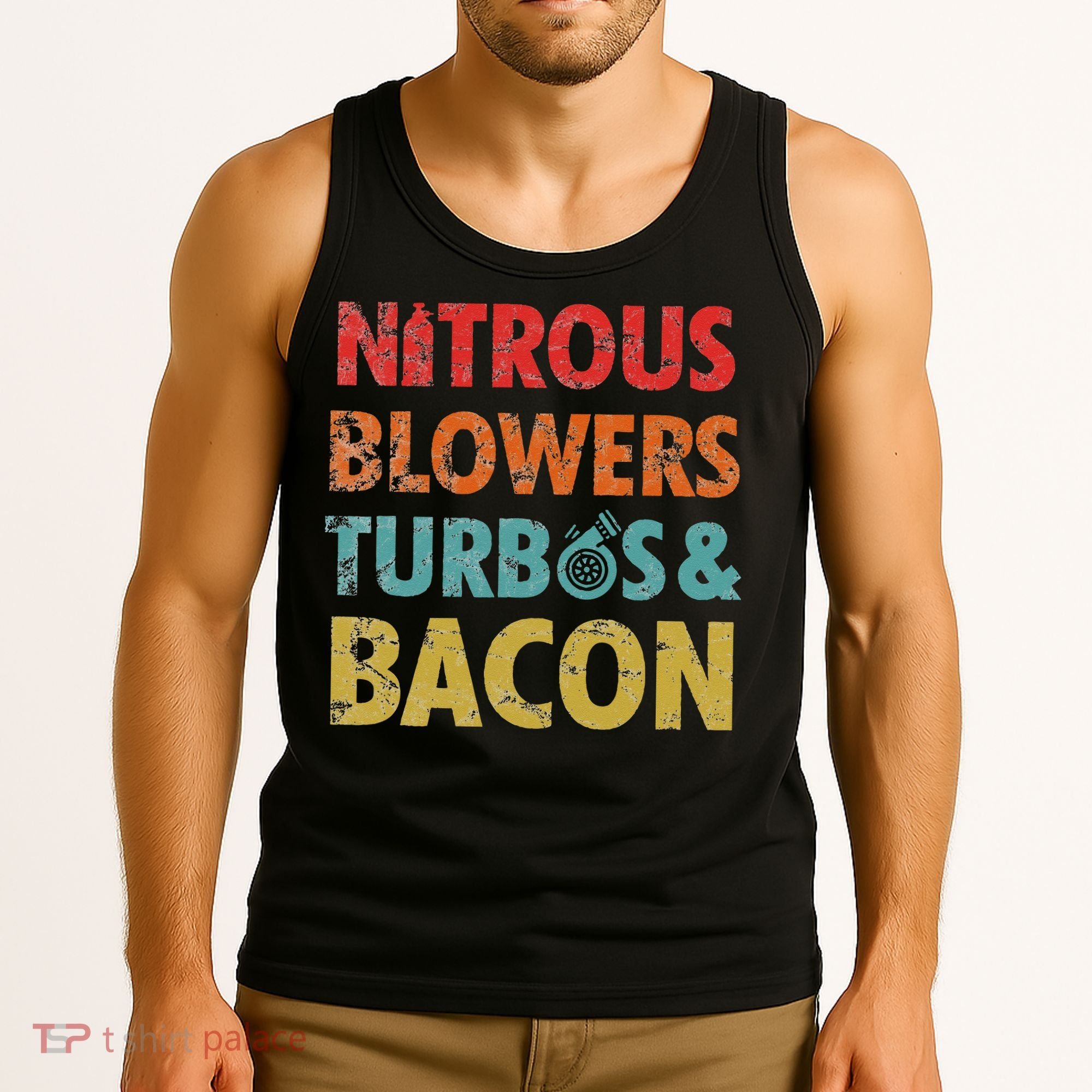 Nitrous Blowers Turbos And Bacon Tank Top