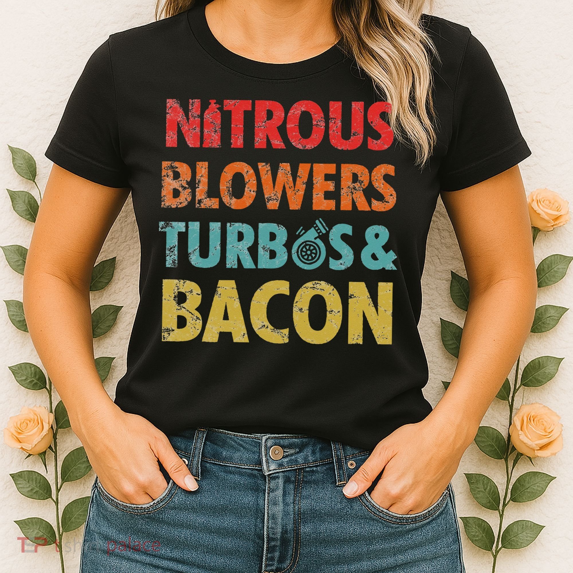 Nitrous Blowers Turbos And Bacon Women's T-Shirt