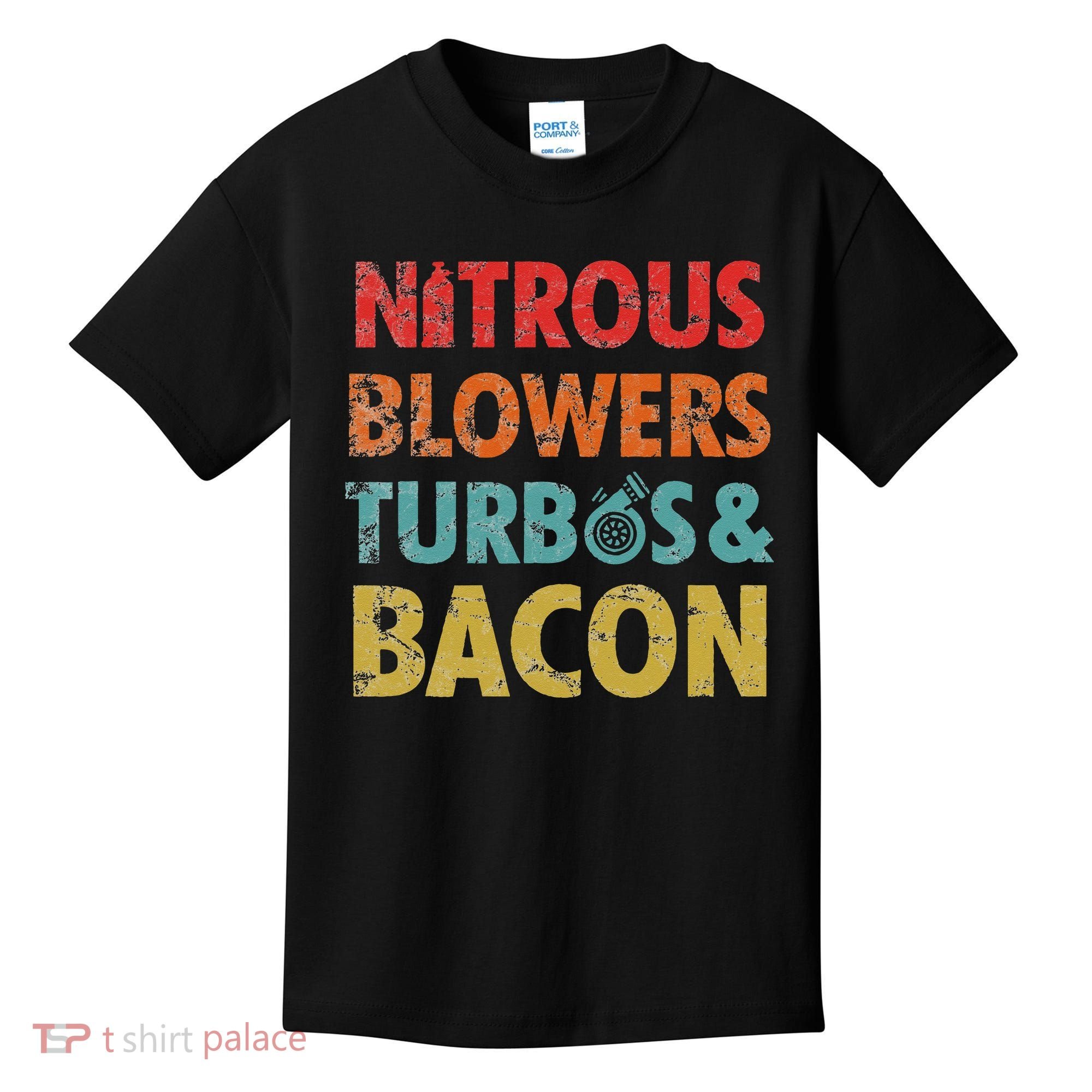 Nitrous Blowers Turbos And Bacon Kids T-Shirt