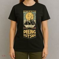 Nothing Better Than Peeing Outside Mountains T-Shirt thumb 4