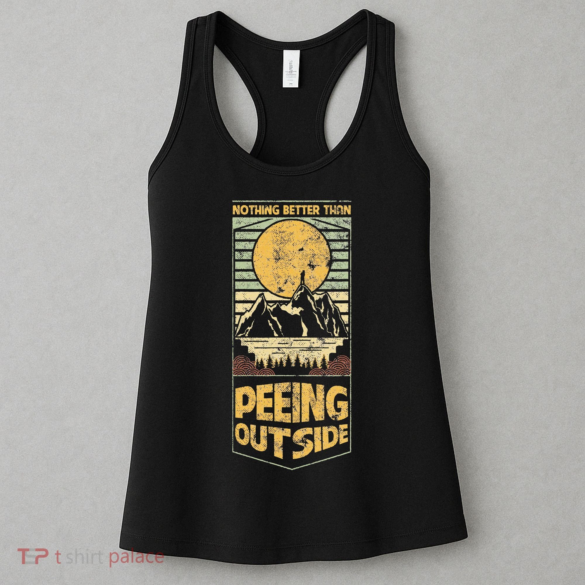 Nothing Better Than Peeing Outside Mountains Women's Tank Top
