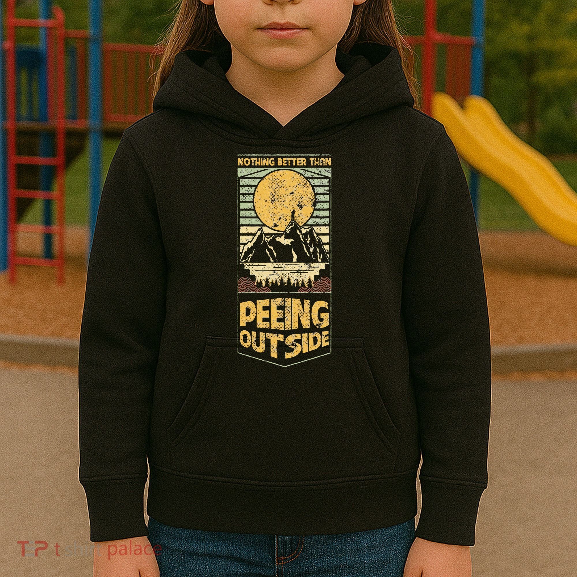 Nothing Better Than Peeing Outside Mountains Kids Hoodie