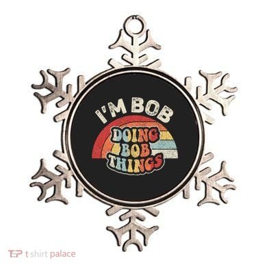 Name Bob Vintage IM Bob Doing Bob Things Ornament