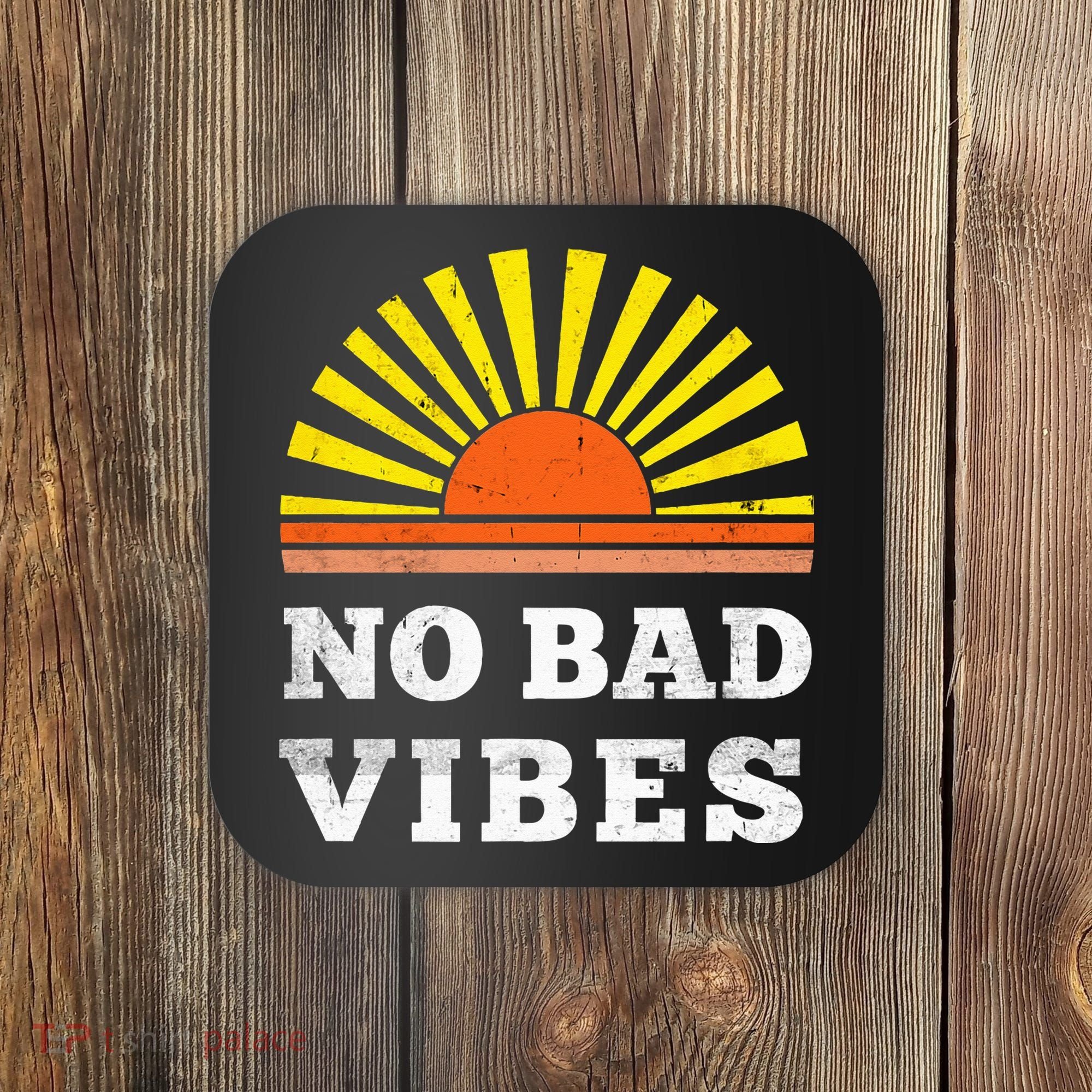 No Bad Vibes Retro Summer Sunset Think Positive Wellbeing Coaster