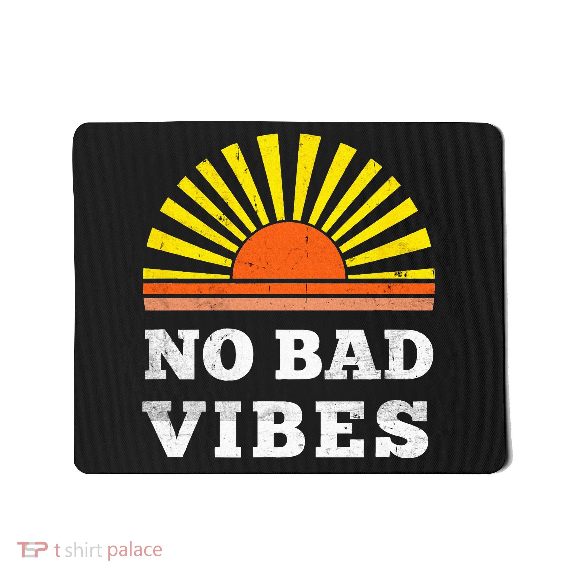 No Bad Vibes Retro Summer Sunset Think Positive Wellbeing Mousepad