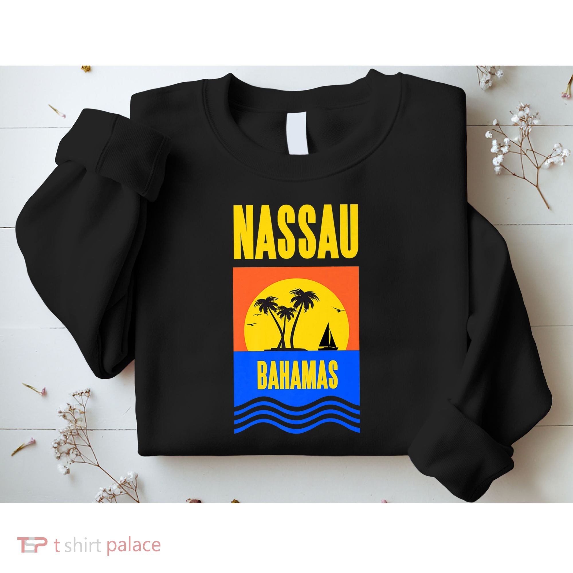 Nassau Bahamas Vacation Souvenir Sailing Sweatshirt
