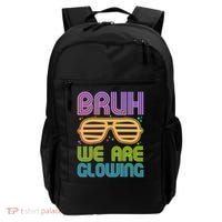 Neon Bruh We Are Glowing Backpack thumb 0