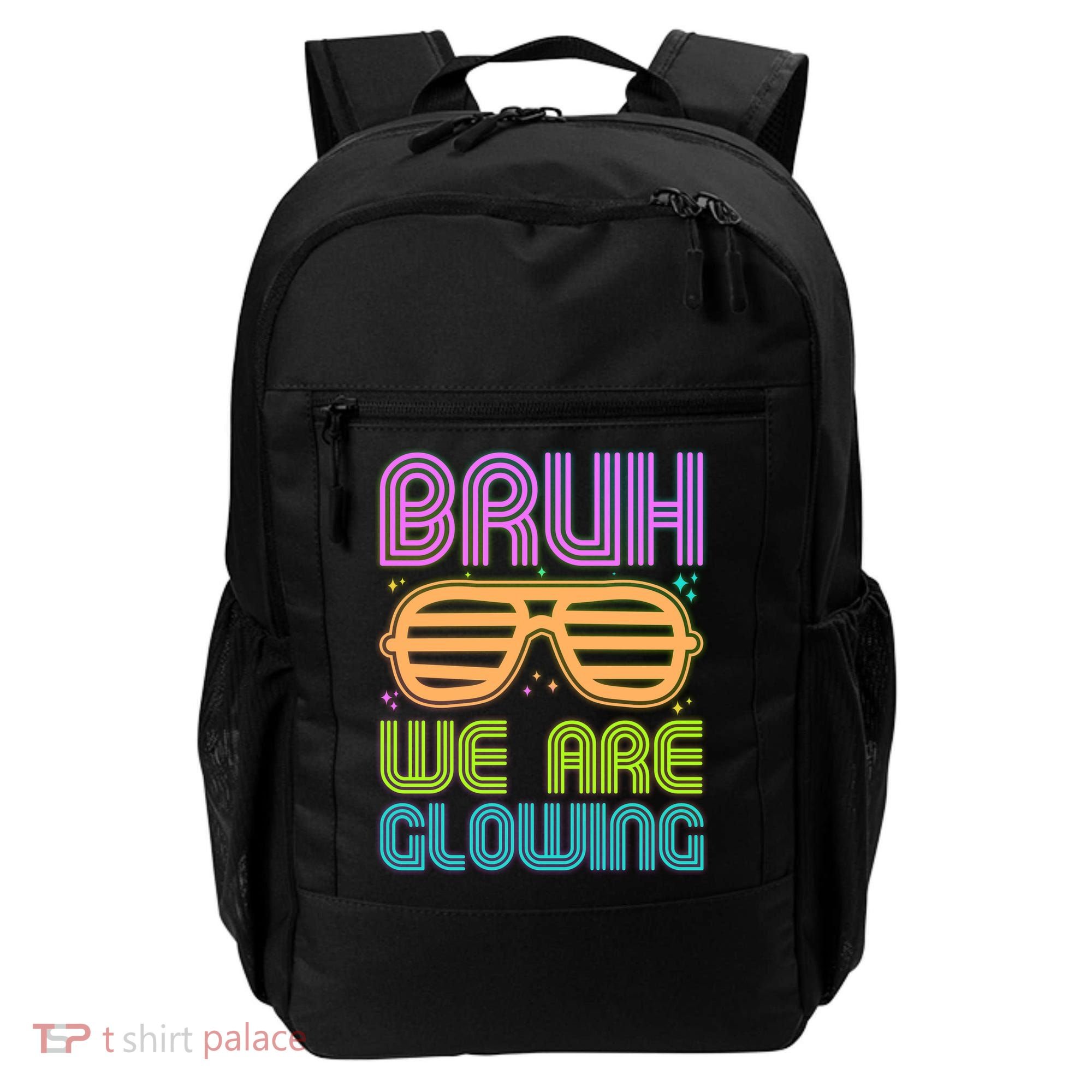 Neon Bruh We Are Glowing Backpack