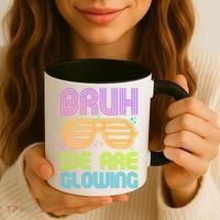 Neon Bruh We Are Glowing Coffee Mug thumb 3