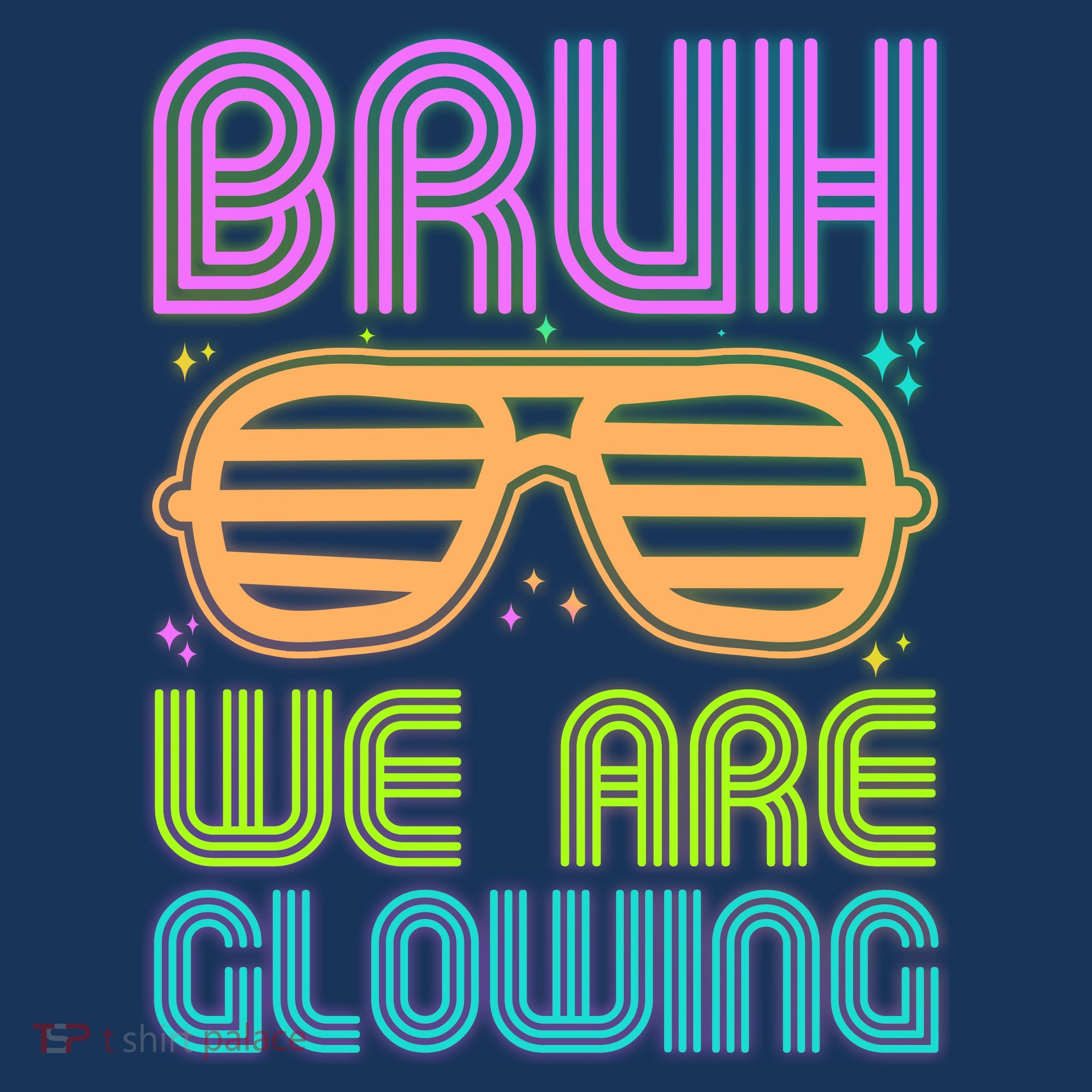 Neon Bruh We Are Glowing Hoodie