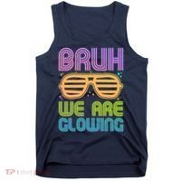 Neon Bruh We Are Glowing Tank Top thumb 0