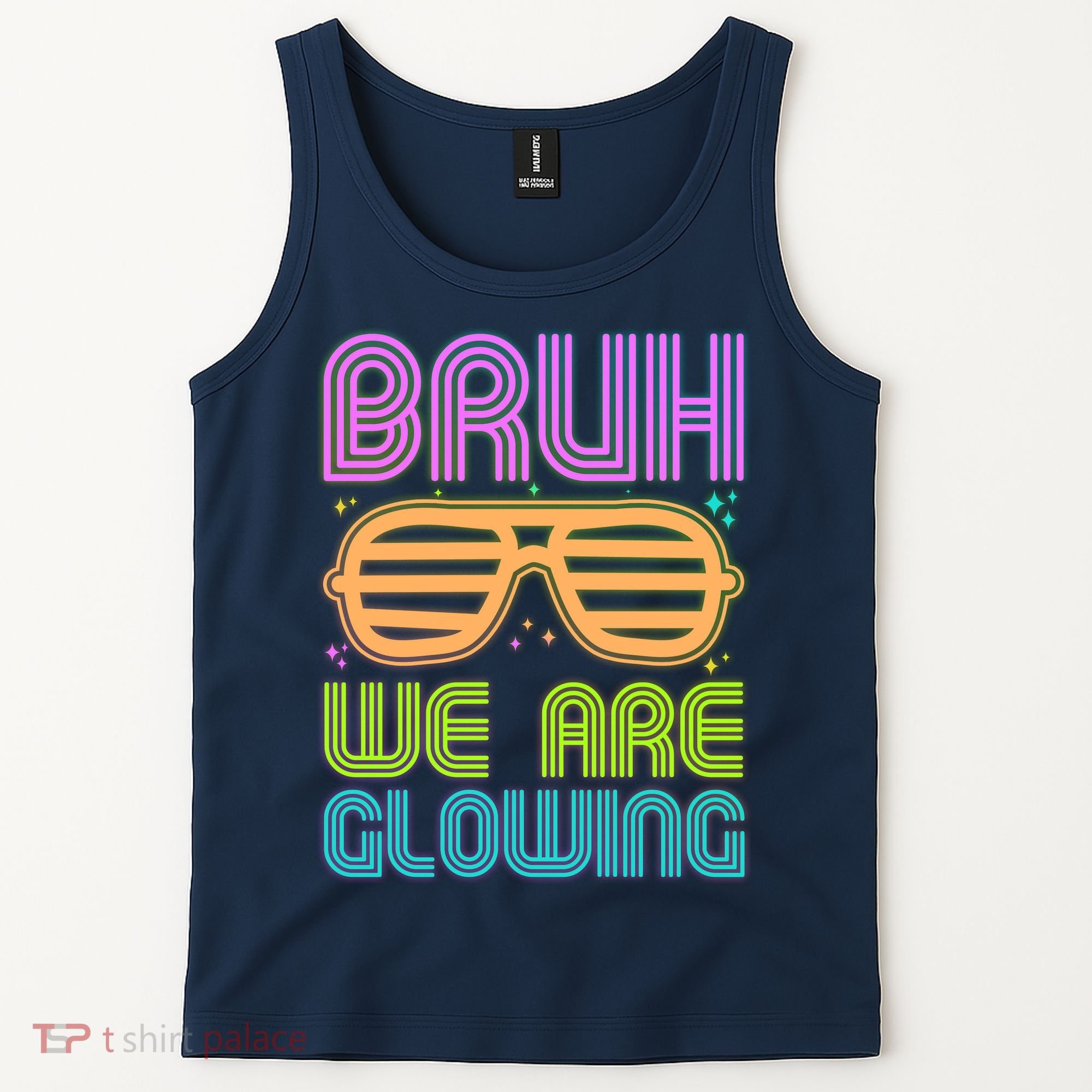 Neon Bruh We Are Glowing Tank Top