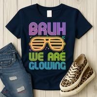 Neon Bruh We Are Glowing Women's T-Shirt thumb 3