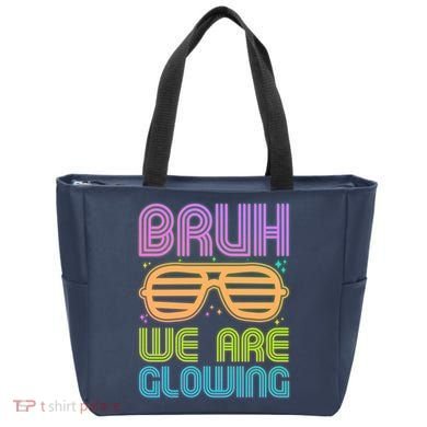 Neon Bruh We Are Glowing Tote Bag