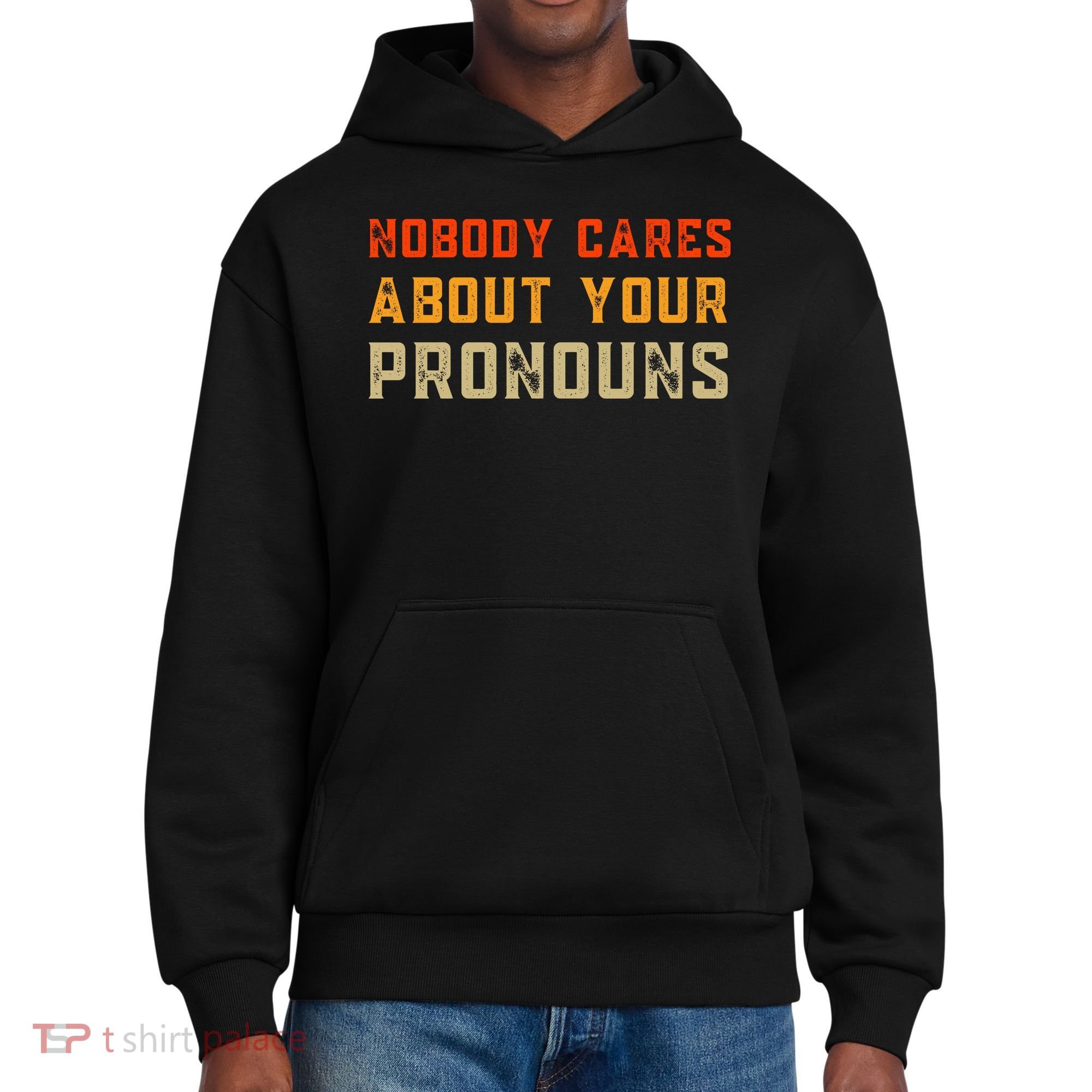 Nobody Cares About Your Pronouns District V.I.T. Heavyweight Hoodie