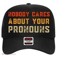Nobody Cares About Your Pronouns Hat thumb 0