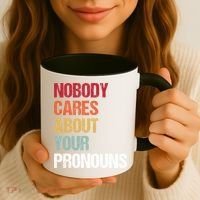 Nobody Cares About Your Pronouns Coffee Mug thumb 3