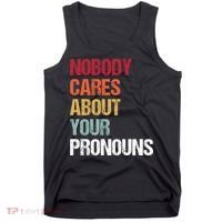 Nobody Cares About Your Pronouns Tank Top thumb 0