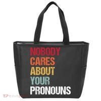 Nobody Cares About Your Pronouns Tote Bag thumb 0