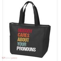 Nobody Cares About Your Pronouns Tote Bag thumb 3