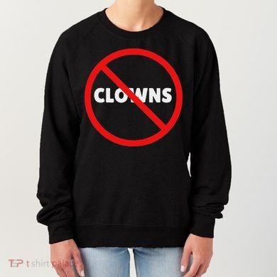 No Clowns Allowed Women's Sweatshirt