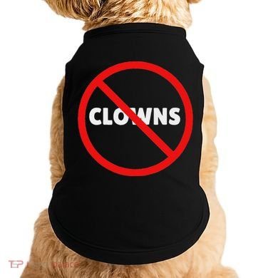 No Clowns Allowed Doggie Tank