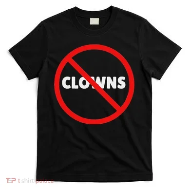 No Clowns Allowed T-Shirt