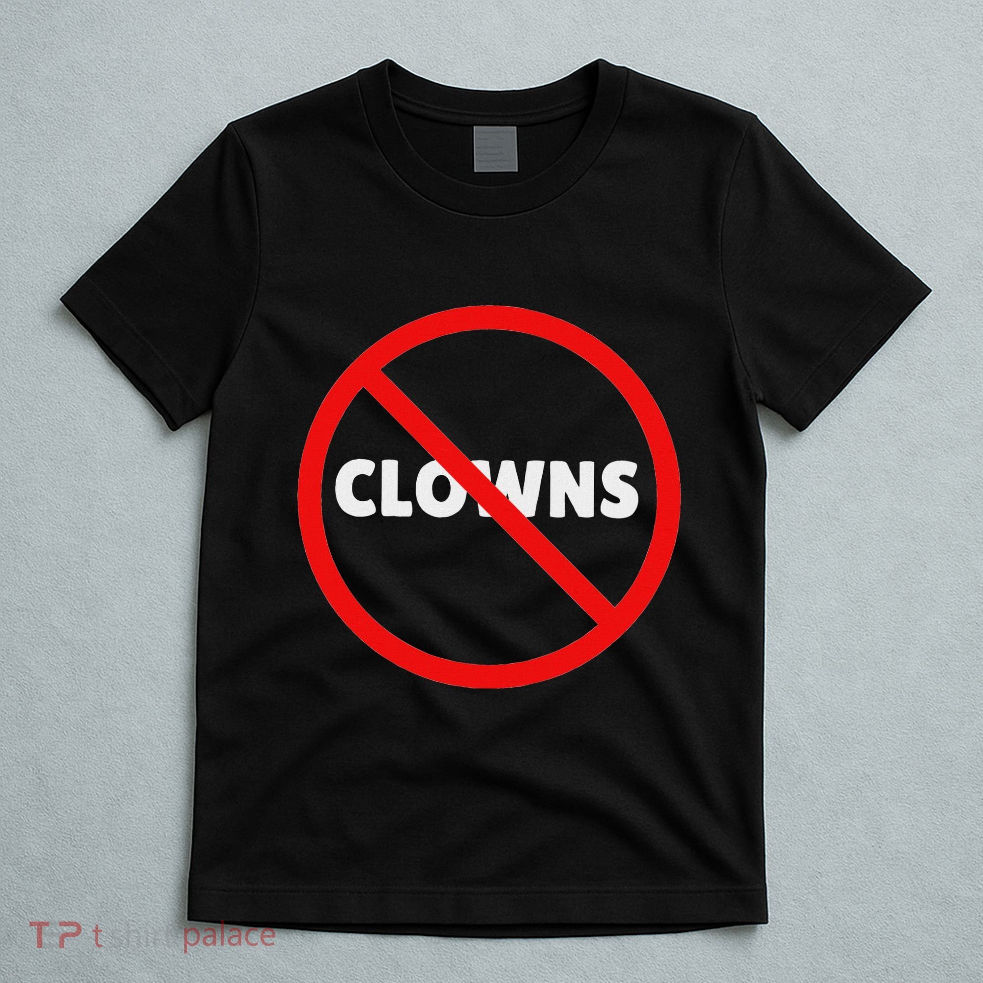 No Clowns Allowed T-Shirt