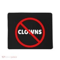 No Clowns Allowed Mousepad thumb 0