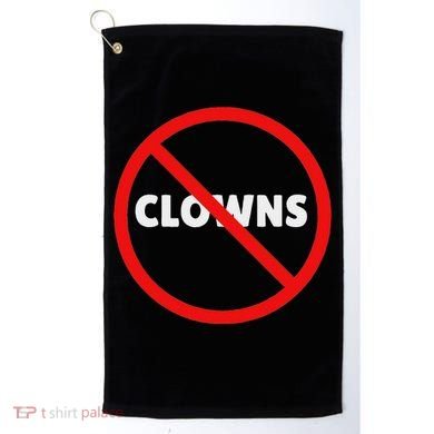 No Clowns Allowed Golf Towel