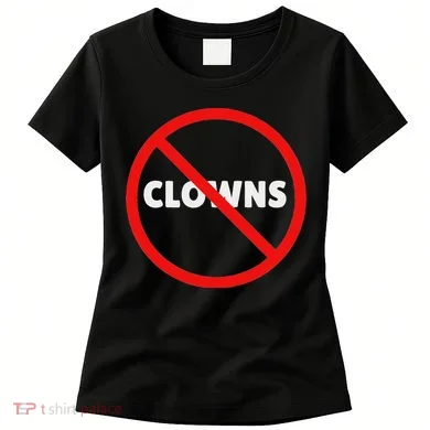 No Clowns Allowed Women's T-Shirt