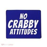 No Crabby Attitudes Funny Crab Owner Gift Mousepad thumb 0