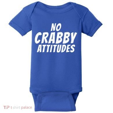 No Crabby Attitudes Funny Crab Owner Gift Baby Bodysuit