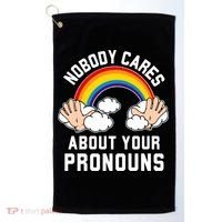 Nobody Cares About Your Pronouns Golf Towel thumb 0
