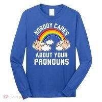 Nobody Cares About Your Pronouns Long Sleeve Shirt thumb 0
