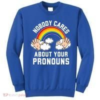 Nobody Cares About Your Pronouns Sweatshirt thumb 0