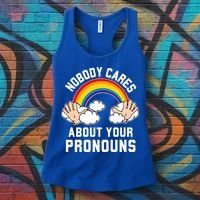 Nobody Cares About Your Pronouns Women's Tank Top thumb 3