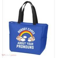 Nobody Cares About Your Pronouns Tote Bag thumb 3