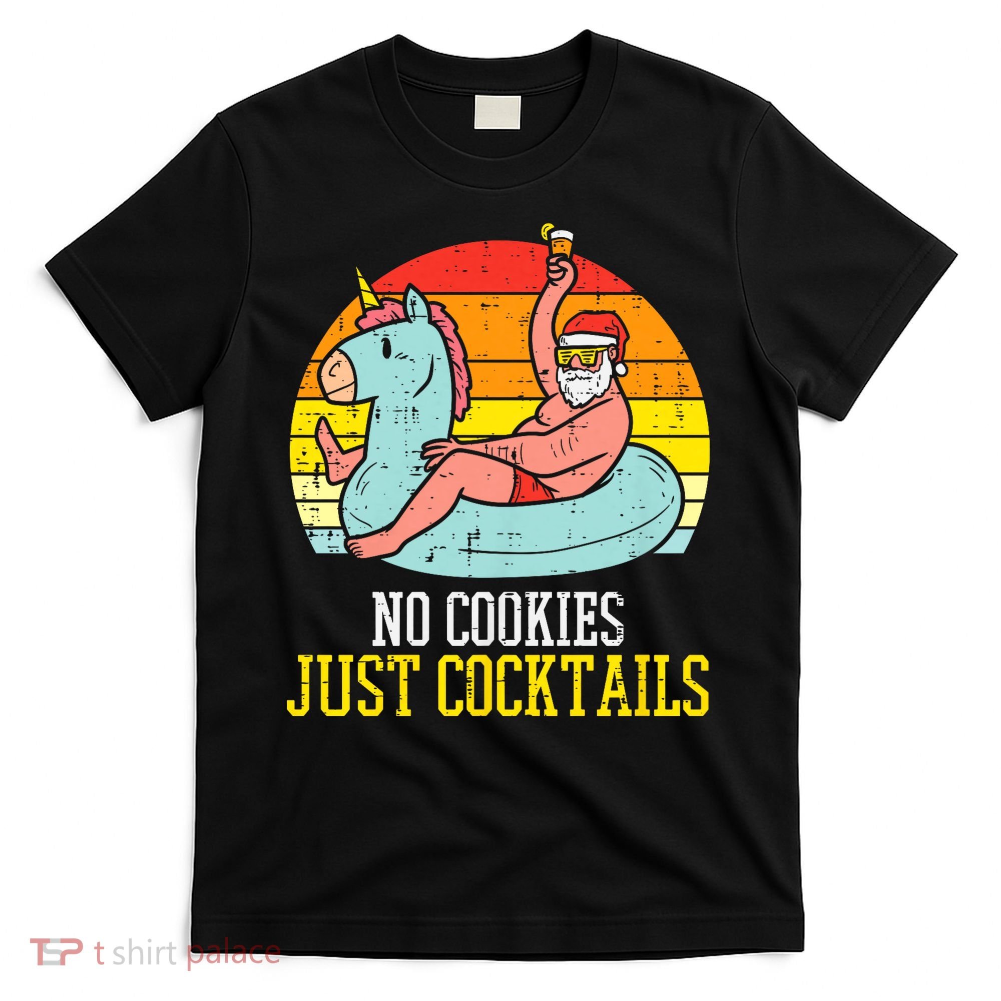 No Cookies Cocktails Santa Summer Christmas In July Xmas T-Shirt