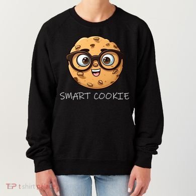 National Chocolate Chip Cookie Day Funny Smart Cookie Gift Women's Sweatshirt