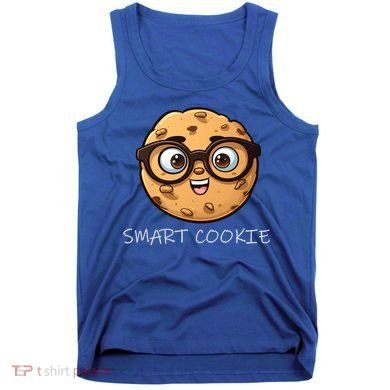 National Chocolate Chip Cookie Day Funny Smart Cookie Gift Tank Top
