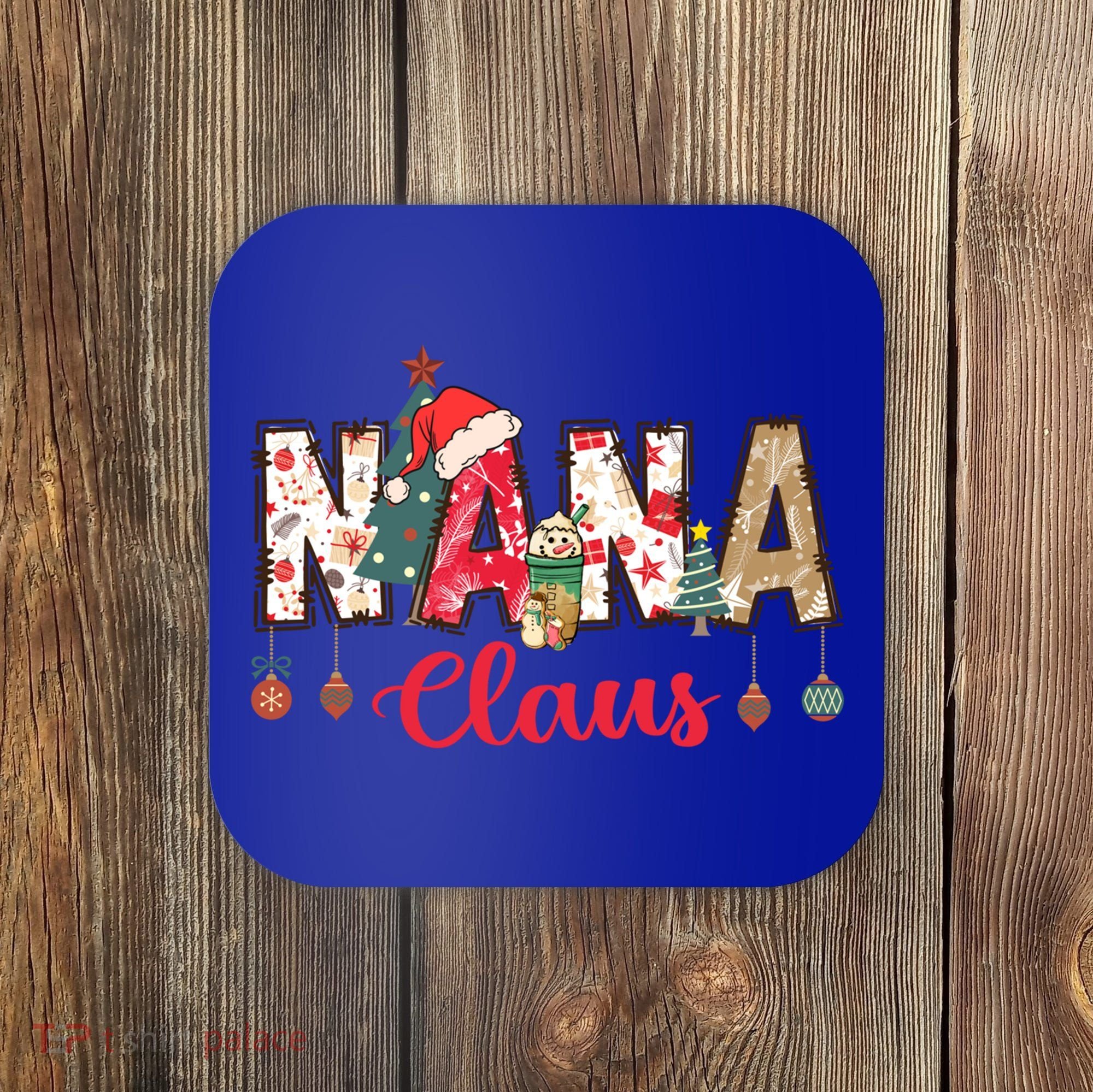 Nana Claus Christmas Family Matching Xmas Light Tree Gift Coaster