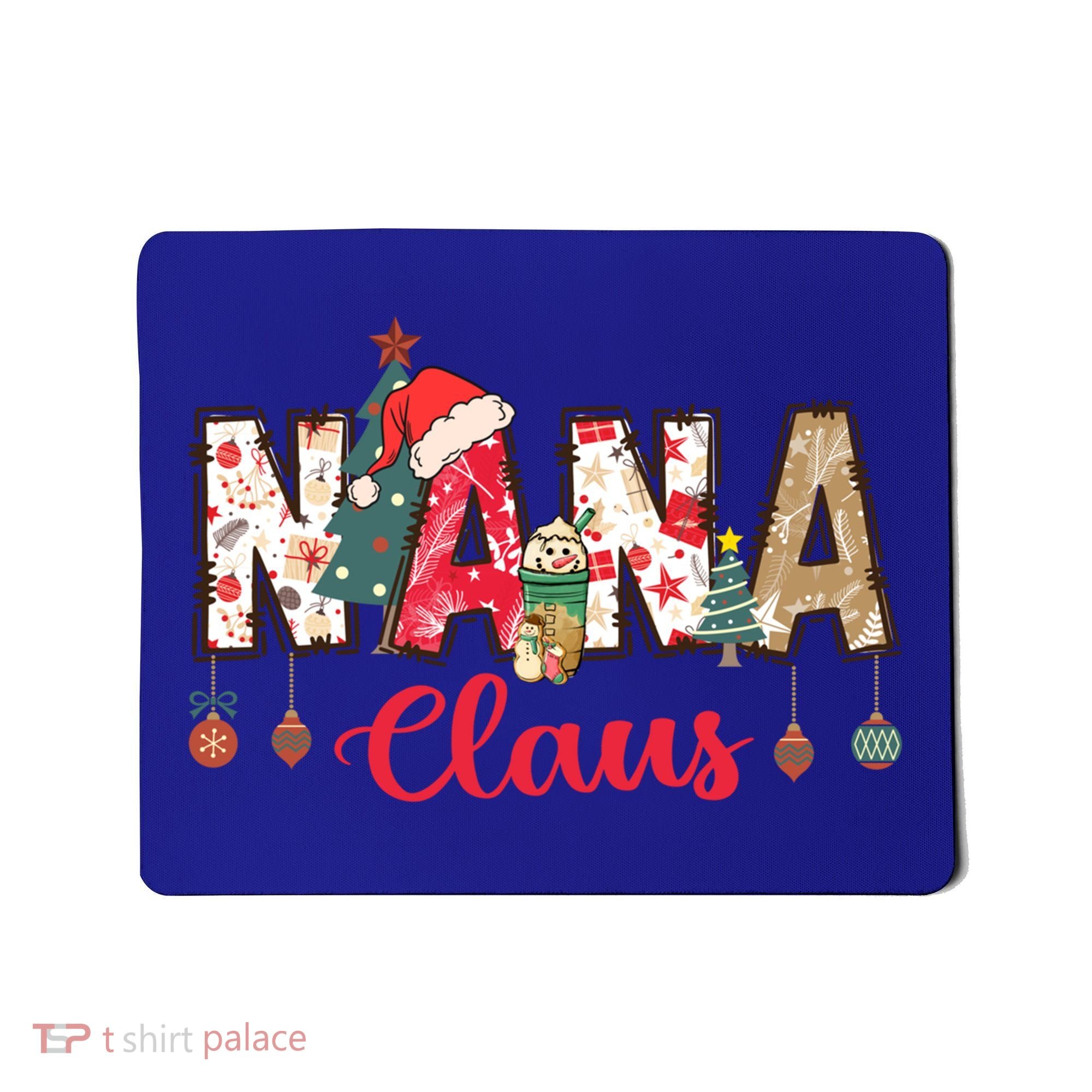 Nana Claus Christmas Family Matching Xmas Light Tree Gift Mousepad