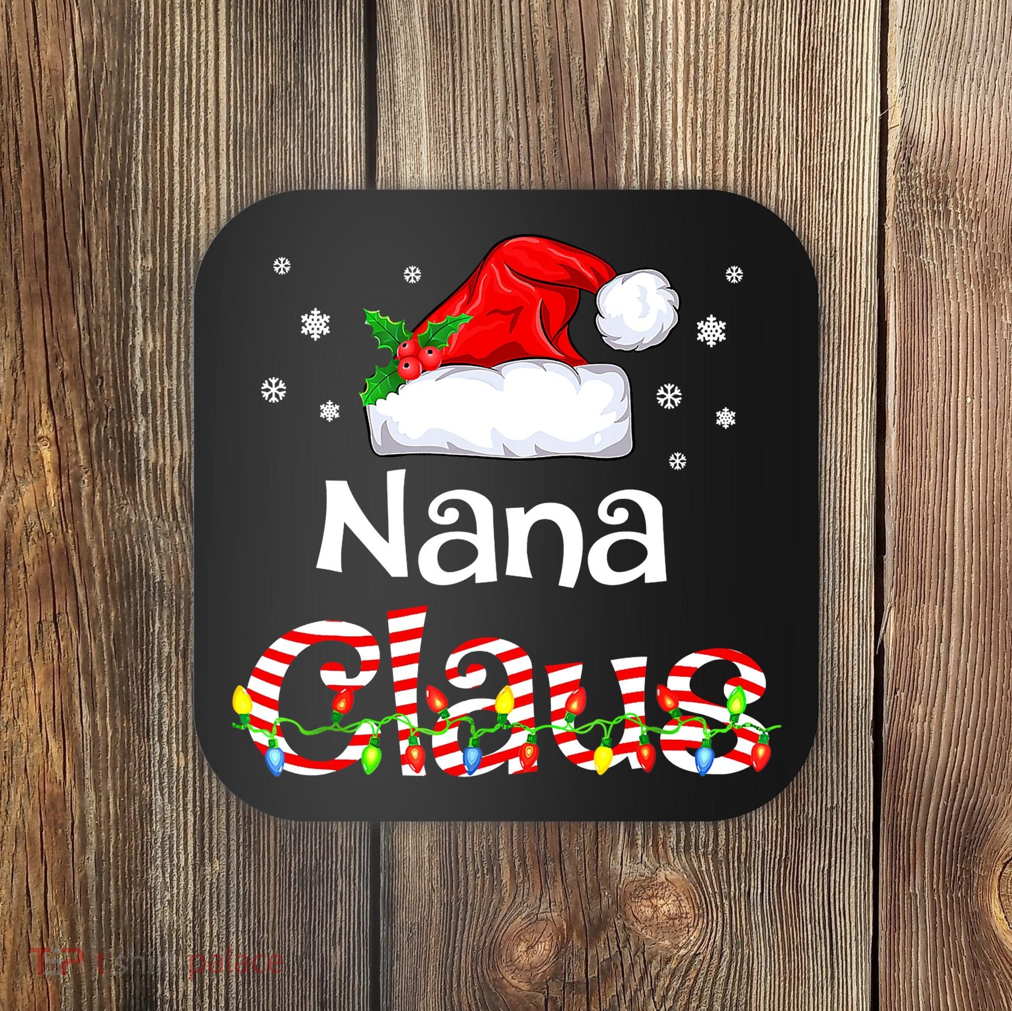 Nana Claus Christmas Family Matching Xmas Light Tree Coaster