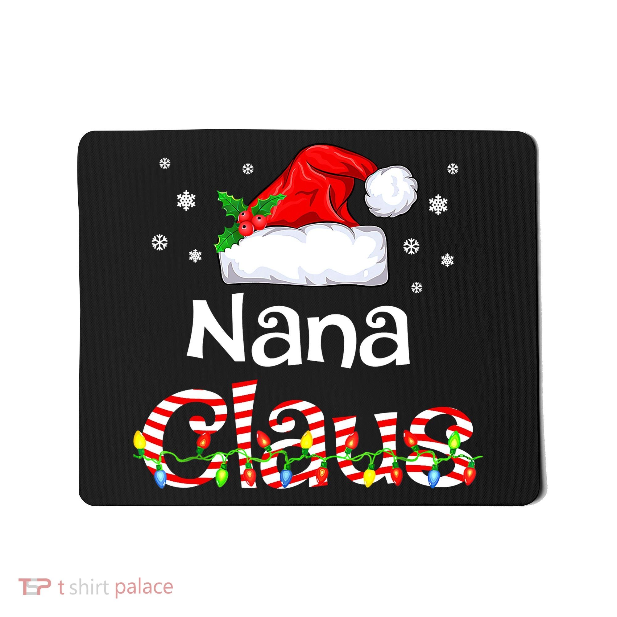 Nana Claus Christmas Family Matching Xmas Light Tree Mousepad