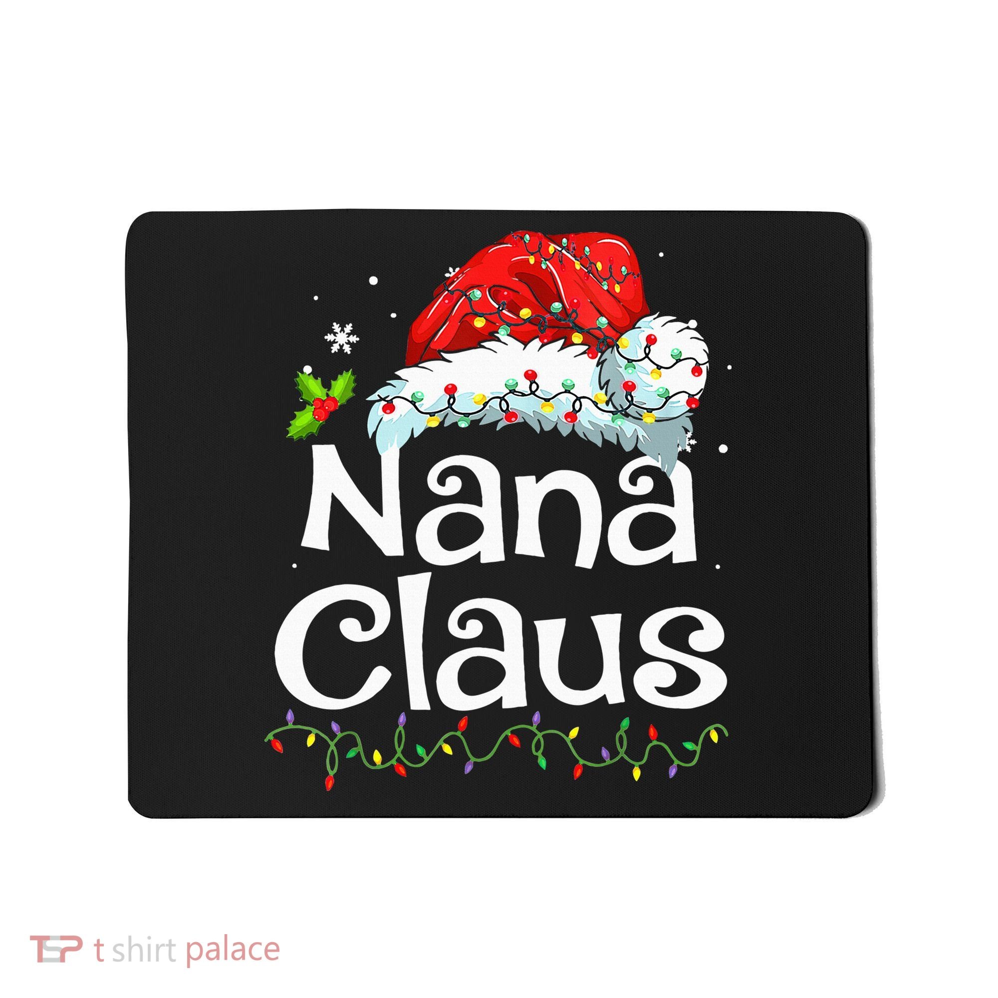 Nana Claus Christmas Pajama Family Matching Xmas Light Mousepad