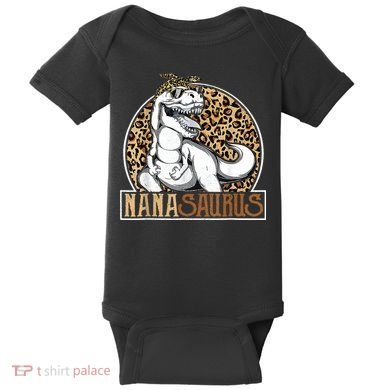 Nanasaurus Cool Dino T Rex Leopard Funny Mothers Day Grandma Baby Bodysuit