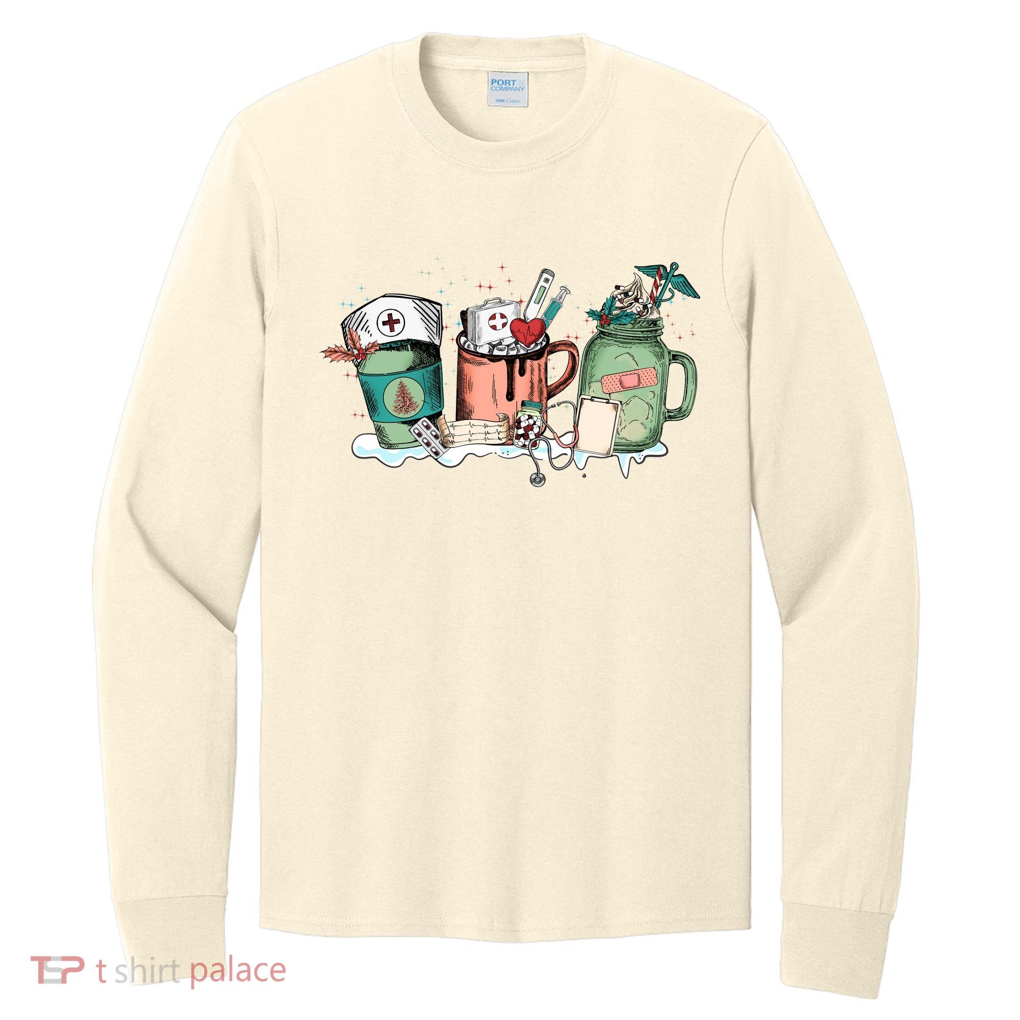 Nurse Christmas Drinks Latte Pills Jar Stethoscope Funny Graphic Oversized Long Sleeve Shirt