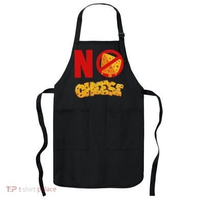 No Cheese For Those Who DonT Like Cheese Apron
