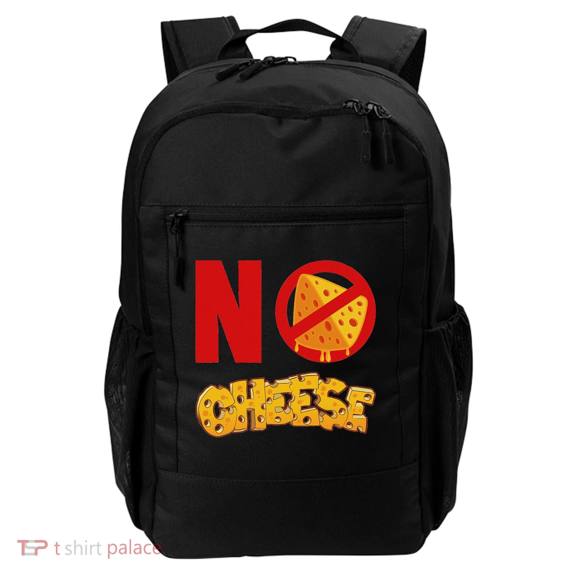 No Cheese For Those Who DonT Like Cheese Backpack